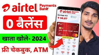 Airtel Payment Bank Account Open 2024 Airtel Payment Bank Account Kaise Khole  Airtel Payment Bank [upl. by Nneb]