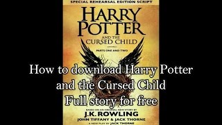 How to Download Harry Potter and the Cursed Child Full story for Free [upl. by Karl]