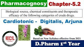 Cardiotonic  Digitalis Arjuna  Chapter 52 Pharmacognosy DPharm 1st Year [upl. by Trilbee]