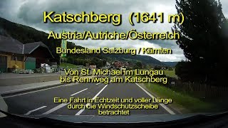 Katschberg – ÖsterreichAustriaAutriche  Blick durch die Windschutzscheibe  Komplett amp Echtzeit [upl. by Jackson]