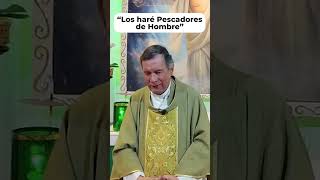 Los haré Pescadores de Hombres  Homilía Pbro Usvaldo homilia [upl. by Ttelrats547]