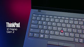 Lenovo ThinkPad X1 Nano Sizzle Video [upl. by Nylannej]