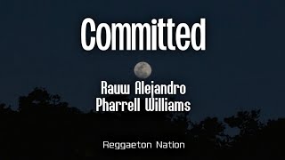 Rauw Alejandro Pharrell Williams  Committed LetraLyrics  Subtitulado En Español  COSA NUESTRA [upl. by Howie]