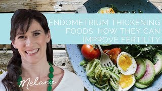 Endometrium thickening foods how they can improve fertility [upl. by Emsmus]