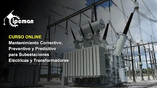 Mantenimiento Correctivo Preventivo y Predictivo para Subestaciones Eléctricas y Transformadores [upl. by Inalial]