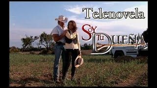 Telenovela SOY TU DUEÑA Episodio 349 con Fernando Colunga y Lucero [upl. by Airamas]