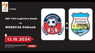 KKF KTC LOGISTICS VS WENECJA PUŁTUSK [upl. by Ahseeyt]