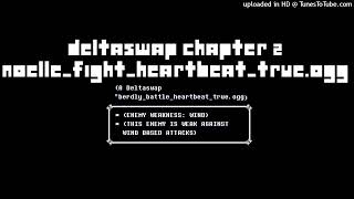 DELTASWAP CHAPTER 2 noellefightdeathalarmtrueogg A Deltaswap berdlybattleheartbeattrueogg [upl. by Aredna]