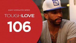 Tough Love  Season 1 Episode 6 Season Finale [upl. by Htebaile]