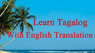 Learn Tagalog with English Translation  A Short Article [upl. by Erdnad]