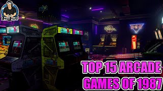 Top 15 Arcade Games of 1987 [upl. by Pickford]