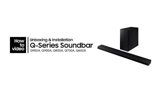 QSeries Soundbar How to unbox and install  Samsung [upl. by Nakasuji]