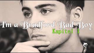 Im a Bradford Bad Boy Kapitel 2 Zayn Malik Story [upl. by Pattani]