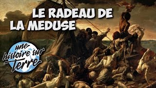 La véritable histoire horrible du radeau de la Méduse [upl. by Shulins838]