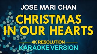 Christmas In Our Hearts Karaoke  Jose Mari Chan [upl. by Amadas]