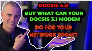 What is Possible with a DOCSIS 31 Modem Today [upl. by Oj]