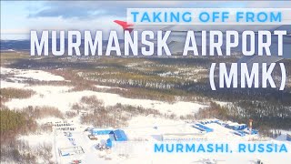 Taking Off from Murmansk Airport MMK  MURMANSK ADVENTURES [upl. by Etteuqaj]