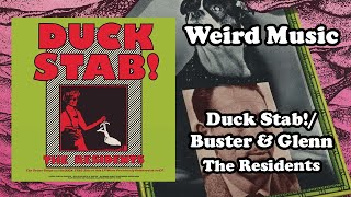 Weird Music Duck Stab  Buster amp Glenn  The Residents [upl. by Aihsikal752]