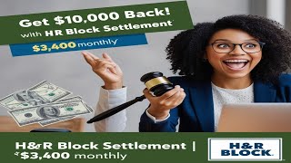 Get 10000 Back HampR Block Settlement Lawsuit Explained – 3400 Per Month Payout [upl. by Tloc]