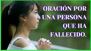 ORACIÓN POR UN RECIEN FALLECIDO  Oraciones [upl. by Fitzgerald571]