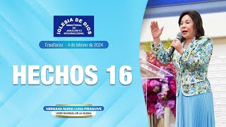 Hechos 16 Hna María Luisa Piraquive 4 de febrero de 2024 IDMJI [upl. by Jere645]