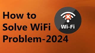 How to Solve Wifi Problem 2024 [upl. by Emili]