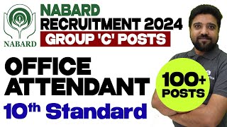 NABARD Office Attendant Recruitment 2024  Group C Posts Office Attendant Posts  10th Pass Jobs [upl. by Launam454]