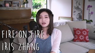 Fire on Fire  Sam Smith Cover by Iris Zhang [upl. by Sel481]