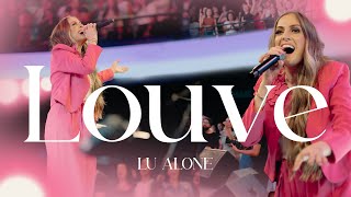 Lu Alone  Louve Praise Ao Vivo [upl. by Anilyx984]