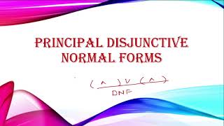 Principal Disjunctive Normal Form  Discrete Mathematics [upl. by Allenrad153]