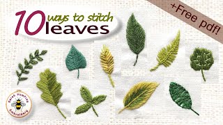 How to embroider leaves tutorial 10 ways to create beautiful stitched leaves  free leaf pdf [upl. by Atihana507]