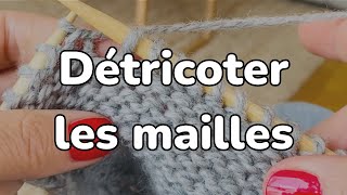 Détricoter les mailles [upl. by Aneehsar529]