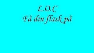 LOC  Få din flask på [upl. by Nomyt]