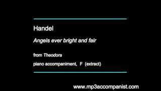 Handel Angels ever bright and fair Theodora  Piano Accompaniment [upl. by Nessaj55]