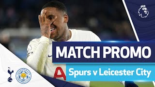 Spurs v Leicester City  Match promo [upl. by Ahrendt]