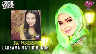 Siti Nurhaliza  Lasksama Mati Dibunuh Official Video Karaoke  Vocal Version [upl. by Cirdec]