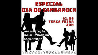 Especial Dia do SambaRock 31Ago21 [upl. by Blasien]