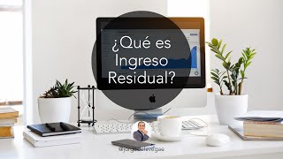 ¿Qué es el Ingreso residual ❓🤔💲 [upl. by Scheck]