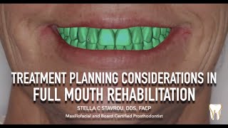 Treatment Planning Considerations for Full Mouth Rehabilitation Dr Stella Stavrou DDS FACP [upl. by Bekah806]