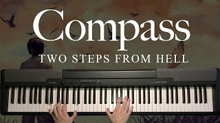 Compass by Two Steps From Hell Piano [upl. by Decato]