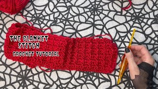 Crochet Tutorial The Blanket Stitch [upl. by Siri]