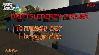 Driftslederen EP59  FS22  Torsdags Bar i Bryggeriet [upl. by Etteval]