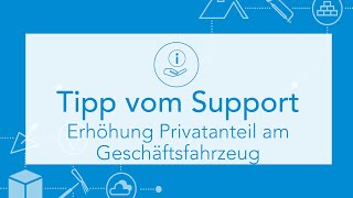 Erhöhung Privatanteil Geschäftsfahrzeug  SORBA Tipp vom Support [upl. by Isborne]