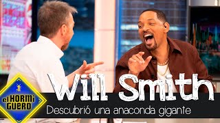 Will Smith cuenta su lado más aventurero cuando descubrió una anaconda gigante  El Hormiguero [upl. by Baudoin]