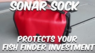 Sonar Sock Protect Your Sonar Fish Finder Investment [upl. by Adelric]