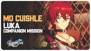 Luka Story QuestCompanion Mission  Mo Cuishle  Honkai Star Rail Version 13 [upl. by Llewen13]