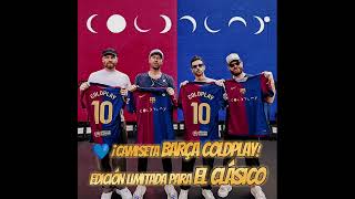 💙 ¡Camiseta Barça Coldplay Edición Limitada para el Clásico 💥 [upl. by Akissej]