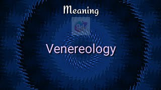 Venereology Meaning with PronunciationGoogul Dictionary [upl. by Florine933]