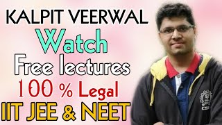 Kalpit veerwal free video lectures  KALPIT VEERWAL IITB  KALPIT VEERWAL PHYSICS LECTURES [upl. by Cenac]