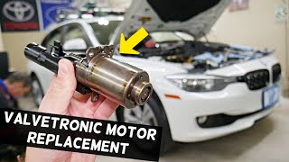 BMW F30 F31 VALVETRONIC SERVO MOTOR REPLACEMENT REMOVAL 320i 328i VALVETRONIC ACTUATOR [upl. by Akenat]